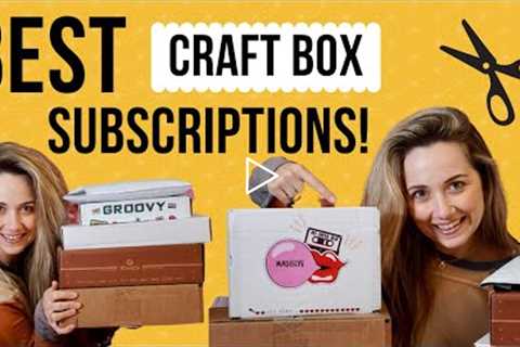 Best Craft Box Subscriptions || Unboxing Craft boxes