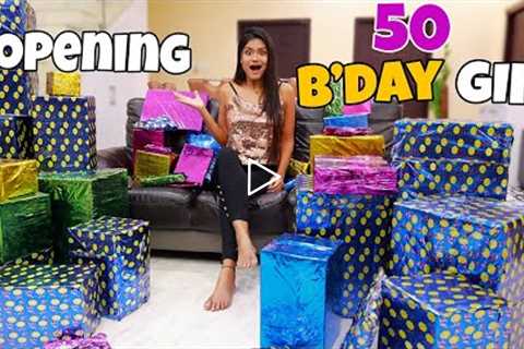 OMG! OPENING 50 BIRTHDAY GIFTS | Unboxing My Birthday Gift - Really Surprising