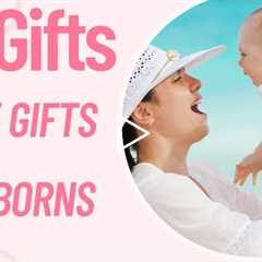 Top 10 Gifts for Newborn Baby || Best Baby gifts