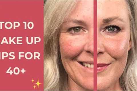 Top 10 Makeup Tips For Over 40s - Skin Prep, Foundation, Brows, Eyeliner & More!