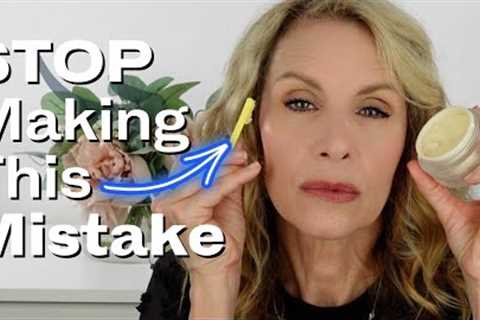 Skin Care Mistakes That Were Aging Me!