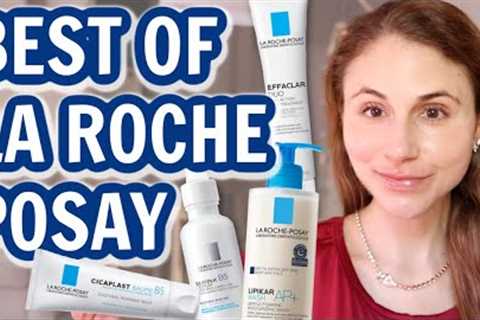 THE 10 BEST SKIN CARE PRODUCTS FROM LA ROCHE POSAY| Dr Dray