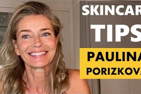 Former Supermodel Skin Care Tips - Paulina Porizkova | Learn How To Age Well
