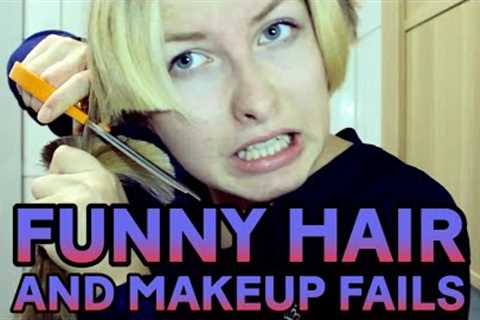 Funny Hair and Makeup Fails