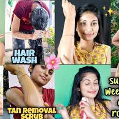 My summer weekly body + face & hair care routine tips🌼 ll hair wash & Tan removal..
