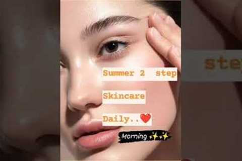 no 10 step ❌.simple skin care routine#skincareroutine #skincare #nails #hair #shorts #youtubeshorts