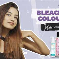 Coloured Haircare AM to PM | Haircare Routine for Bleached Hair | Coloured Hair Goals | Be Beautiful